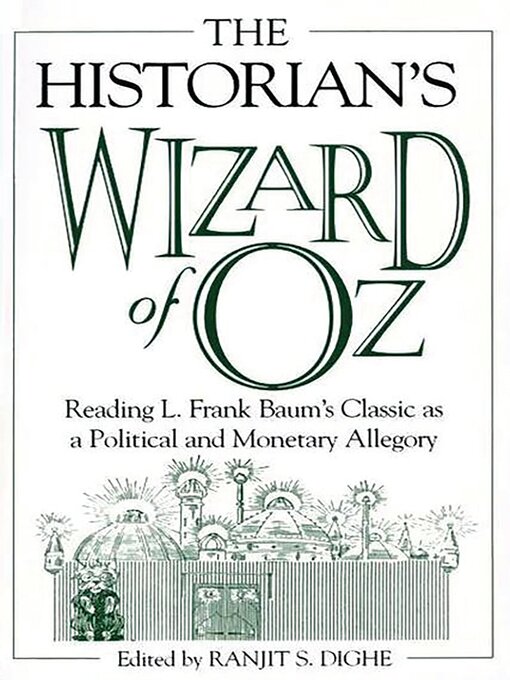 Title details for The Historian's Wizard of Oz by Ranjit S. Dighe - Available